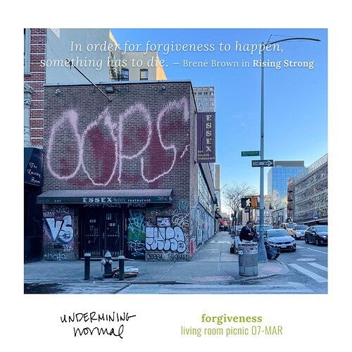 2022-03-07 forgiveness UNDERMININGnormal — Instagram Square