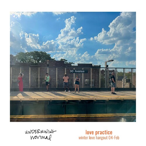 2022-02-04 love practice UNDERMININGnormal — Instagram Square